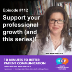 Episode 112 Support your professional growth (and this series)!